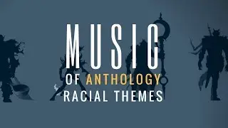 Ashes of Creation Music of Anthology Episode 13-Tulnar