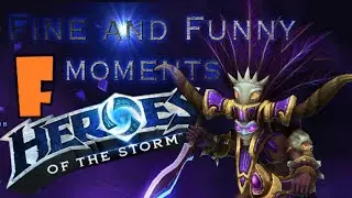 Heroes of the Storm: Fine and Funny moments by FearzAN Episode_0 (Pilot)