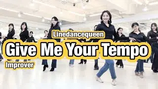 Give Me Your Tempo Line Dance l Improver l 기브 미 유어 템포 라인댄스 l Linedancequeen