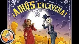 &iexcl;Adios Calavera! &mdash; game preview at SPIEL '17