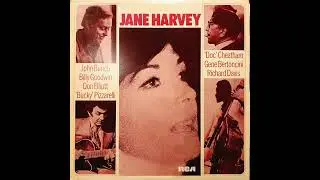 Jane Harvey - It Takes Too Long To Learn To Live Alone 