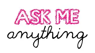 Ask me ANYTHING!| Vlogust Day 7