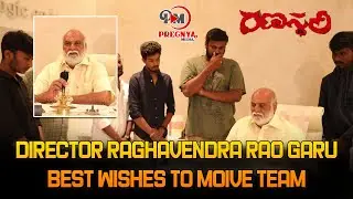 Director Raghavendra Rao Garu's best wishes to the ranasthali movie team | Ranasthali
