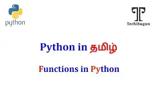 #18 | Python Tutorial for Beginners|Working With Functions In Python -Tamil