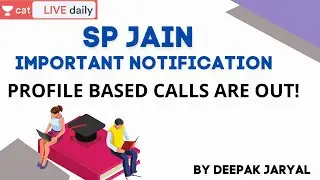 SP Jain profile Based Calls are OUT | Unacademy CAT | By Deepak Jaryal