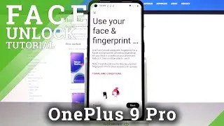 How to Set Up Face Unlock on OnePlus 9 Pro &ndash; Use Face Scanner