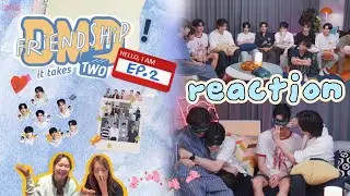 [REACTION] DMD Friendship the Reality | It Takes Two | EP.2 | สถานะสาววาย