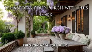 French Country Porch Styling Ideas with Joanna Gaines&rsquo; Signature Touch