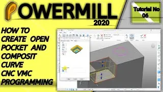 Powermill 2020 Urdu/Hindi How to Create Open Pocket And Composite Crurve.