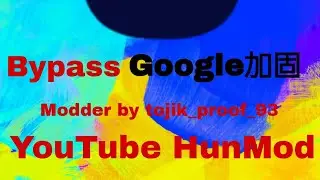 Vpnify Bypass Google加固 Modder by tojik_proof_93 YouTube HunMod #mtmanager #hack #pairip #Google加固