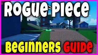 BEGINNERS GUIDE (HOW TO PLAY, FRUITS, TRAITS, CODES, PROGRESSION START) in ROGUE PIECE Roblox