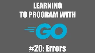 Program with Go #20: Errors
