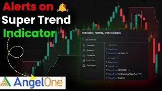How to add Alert on Super Trend Indicator in AngelOne Trading Platform || #angelone