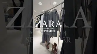 ZARA  Autumn collection 2024/ SEPTEMBER