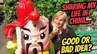 Sharing My Life in China - Good or Bad Idea?? #chinalife #china