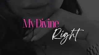 My Divine right
