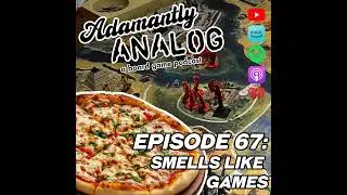 Ep 67 - Smells Like Games!