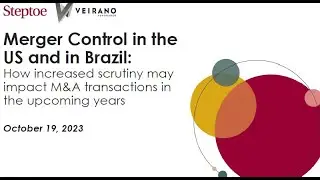 Webinar - Merger Control in the US and in Brazil