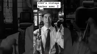 1940&rsquo;s vintage barber haircut! 💇&zwj;♂️💈 #asmr