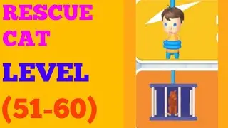 RESCUE CAT (RESCUE CUT) LEVEL 51 52 53 54 55 56 57 58 59 60 SOLUTION OR WALKTHROUGH