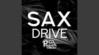 Sax Drive