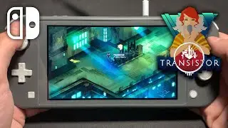 TRANSISTOR on Nintendo Switch Lite - part 1