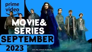 What&rsquo;s Coming to Amazon Prime Video in September 2023