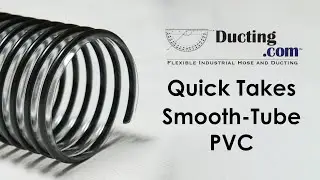 Quick Take: &ldquo;Smooth-Tube PVC&rdquo; PVC Flex Ducting
