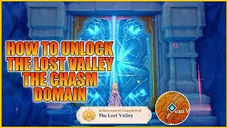 How To Unlock The Lost Valley Domain In The Chasm Genshin Impact 2.6