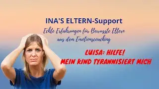 Hilfe! Mein Kind tyrannisiert mich