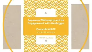 Fernando WIRTZ | Japanese Philosophy & Heidegger Workshop 2025