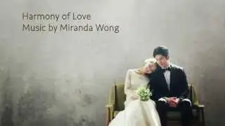 Harmony of Love - Romantic Wedding Music by Miranda Wong (Orchestral Version)