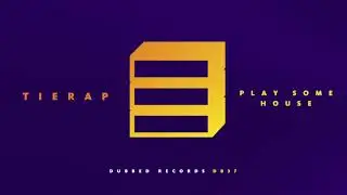 Tierap - Play Some House