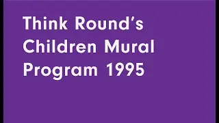 Children's Mural Program 1995