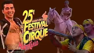 25&ordm; Festival du Cirque: Daniel Raffo, Troupe Saratch, Maud & Gipsy Gruss (Monte Carlo 2001)