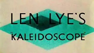 Kaleidoscope - Len Lye (1935)