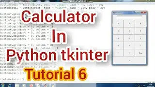 Calculator in Python tkinter (Tutorial 6)