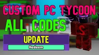 ALL Custom PC Tycoon CODES | Roblox Custom PC Tycoon Codes (May 2023)