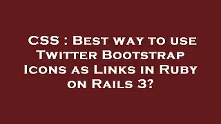 CSS : Best way to use Twitter Bootstrap Icons as Links in Ruby on Rails 3?
