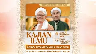 Kajian ilmu bersama Alhabib Idrus Alaydrus di pondok pesantren nurul maad puteri