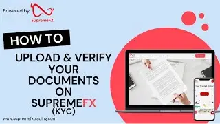 Upload and verify your documents on Supreme FX