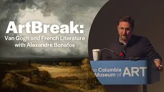 ArtBreak: Van Gogh and French Literature