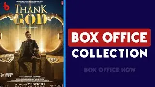 Thank God Box Office Collection | Ajay Devgn | Sidharth Malhotra |