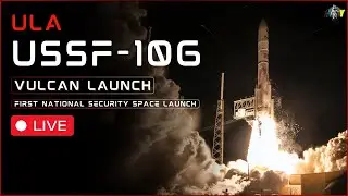 LIVE: ULA Vulcan USSF-106 Launch First National Security Space Launch on Vulcan Centaur Rocket