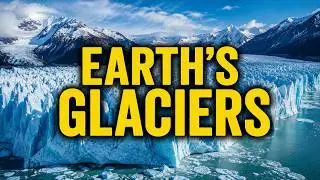 What Are Glaciers? Glaciers explained very simply. The Power of the Glaciers.