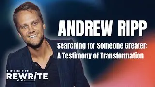Andrew Ripp's Testimony: A Story of Transformation and Revelation