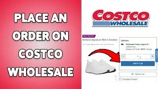 How To Place An Order On Costco Wholesale Online | Guide To Ordering Products On Costco Portal 2025