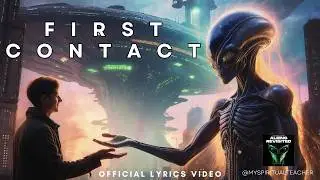 First Contact | Official Lyrics Video | My Spiritual Teacher 🛸✨ #aliens #ufa #alien #alienmusic