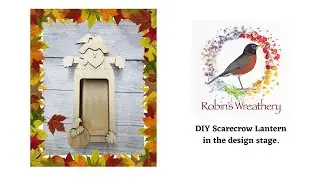 Get A Sneak Peak Of The Scarecrow Lantern In Design Cutting Stage!