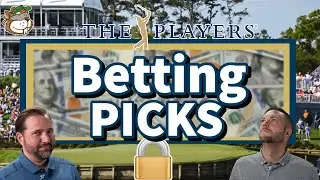 2022 Players Championship Betting Picks | Betting Strategy
